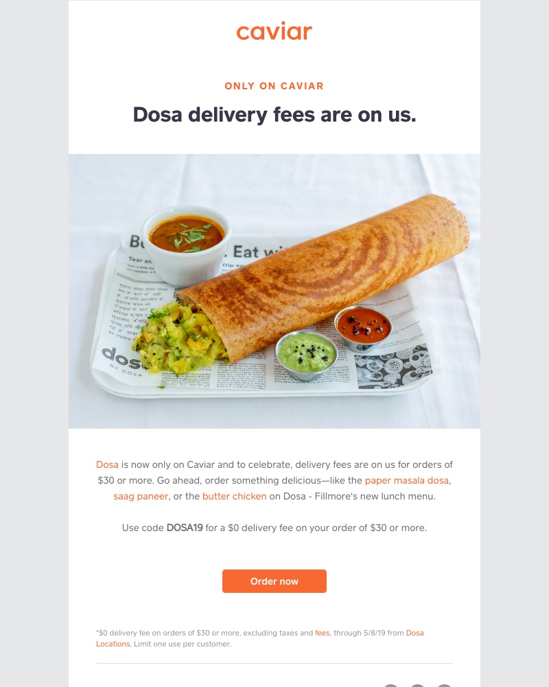  - $0 delivery fees on Dosa orders