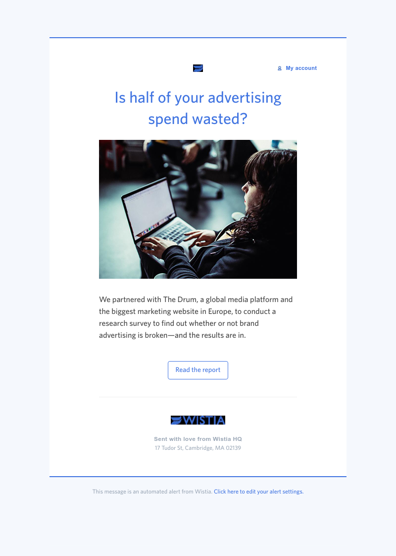 Wistia - The Drum's report on brand advertising is here 📉