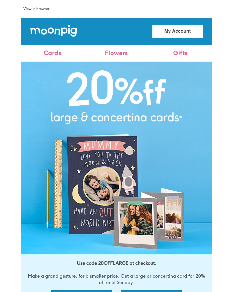 Moonpig - 20% off large and concertina cards