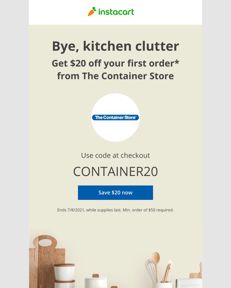 Instacart - $20 off The Container Store on Instacart