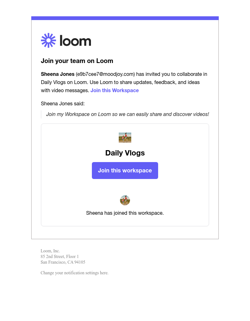  - 👋 Sheena Jones has invited you to join your team on Loom