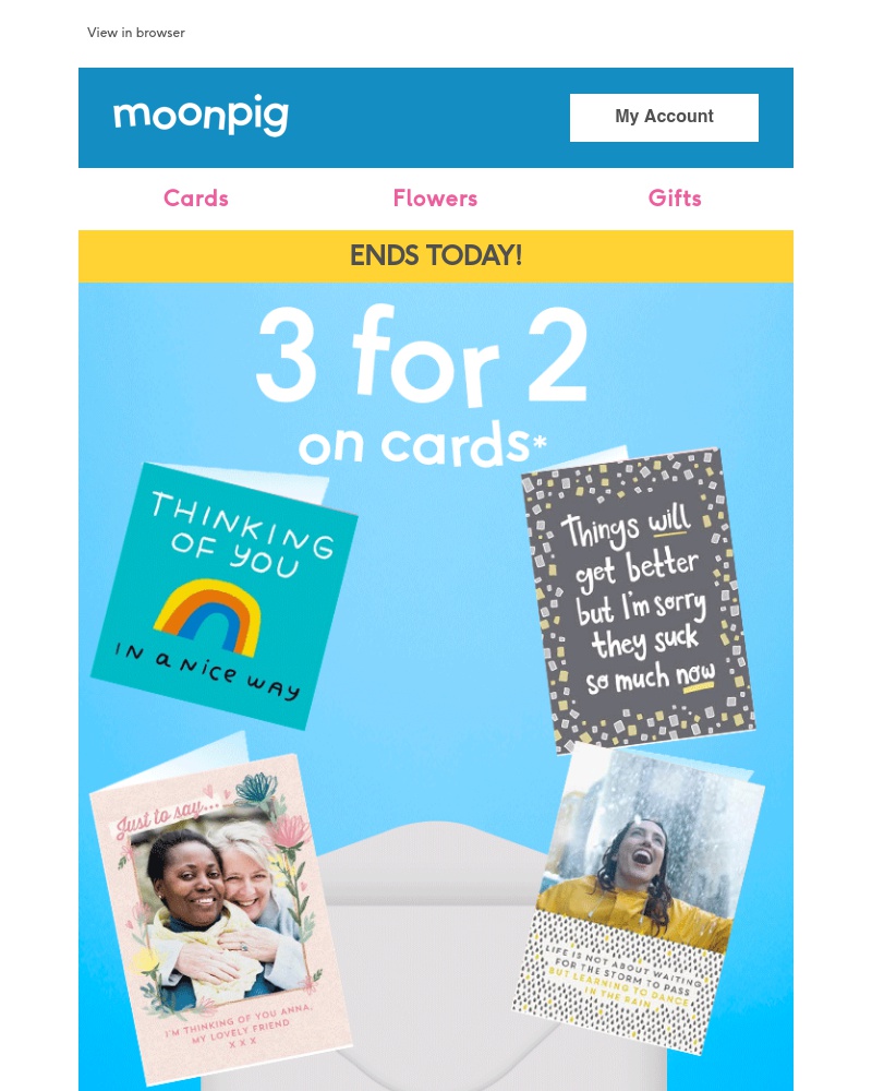 Moonpig - 3 for 2 on cards - ends today.