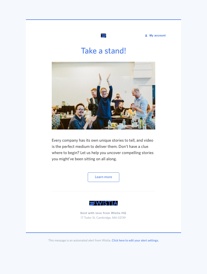 Wistia - Squash the “boring” business stigma with these storytelling tips 💥