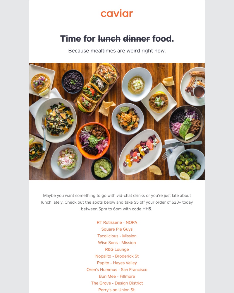  - $5 off lunch. Or dinner.