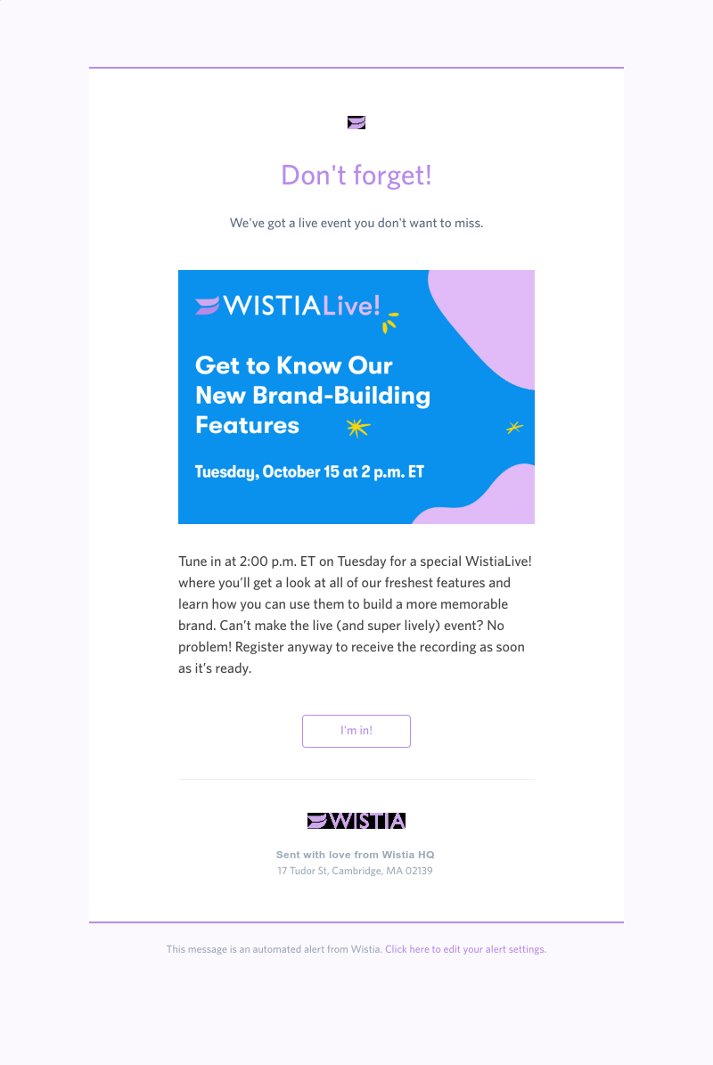 Wistia - Ready for tomorrow’s WistiaLive? 🍿