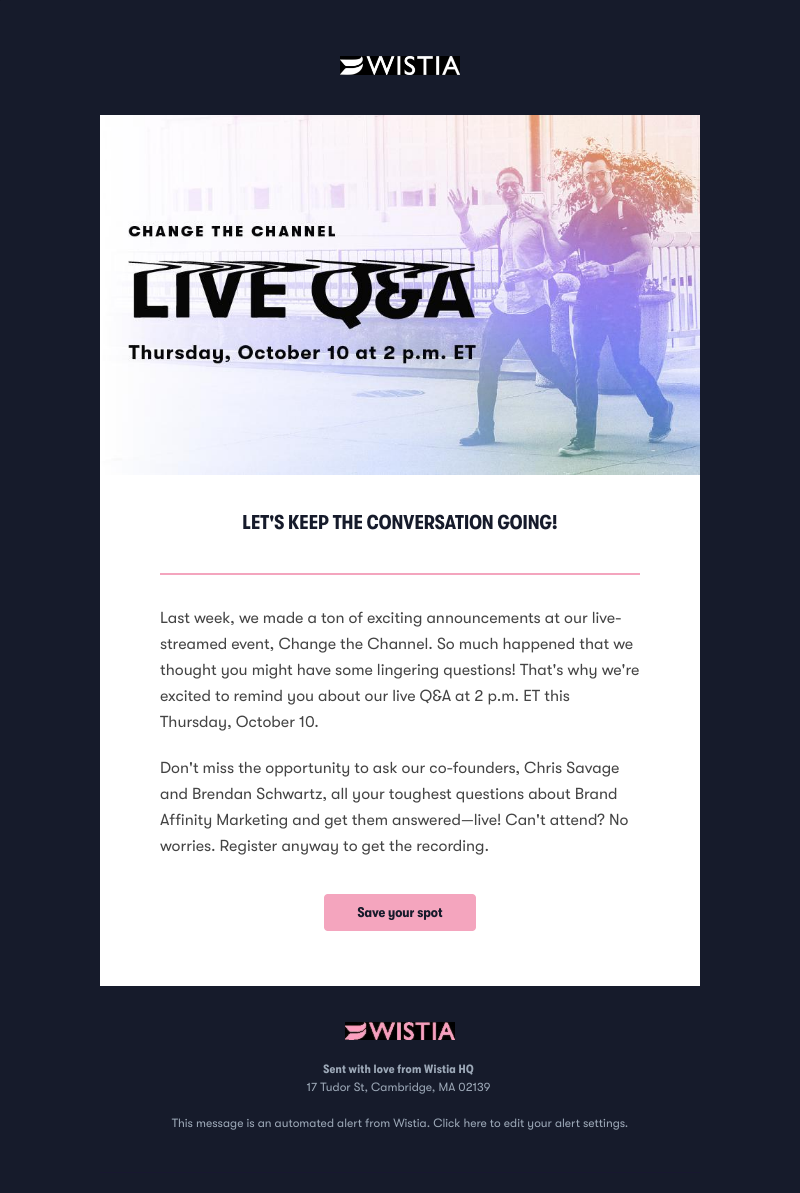 Wistia - Reminder! Live Q&A with our co-founders this Thursday. 🙌
