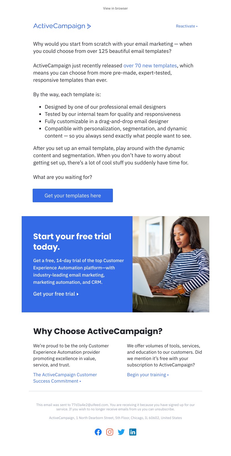  - 125+ beautiful email templates. Yours in a few clicks.