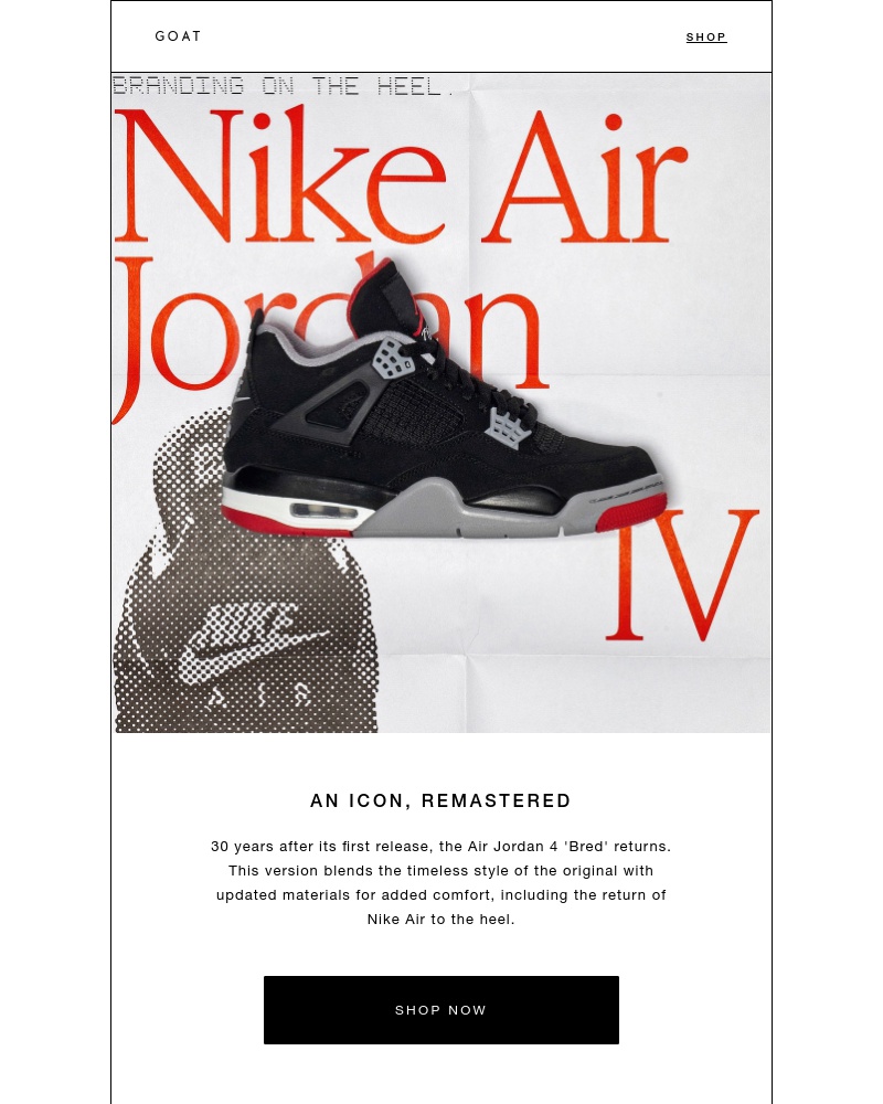 Goat - A classic returns: the Air Jordan 4 Retro ‘Bred’ is back. 