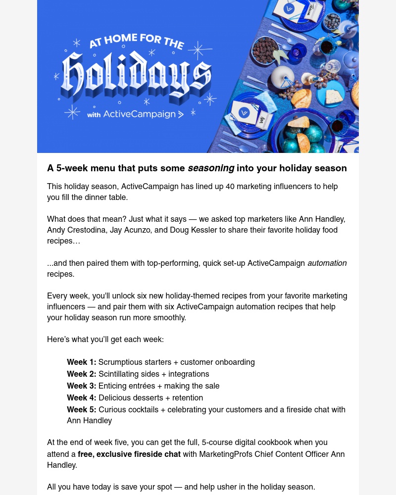  - A holiday gift! 40 marketing experts share recipes. Plus...