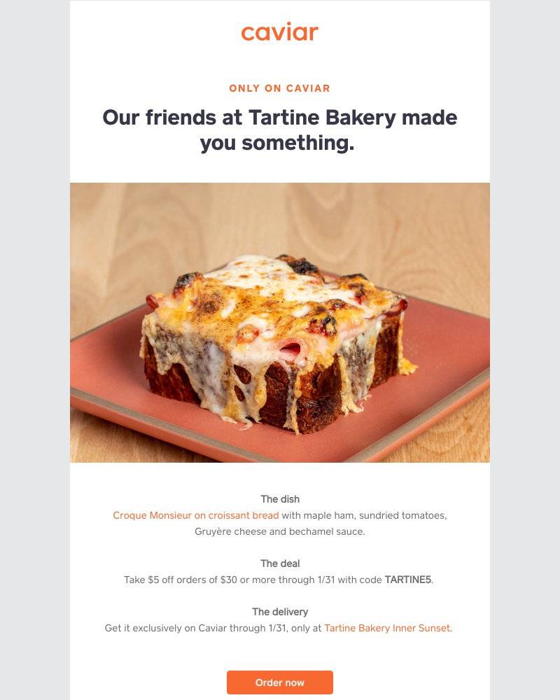  - A limited-time dish from Tartine Bakery, only on Caviar
