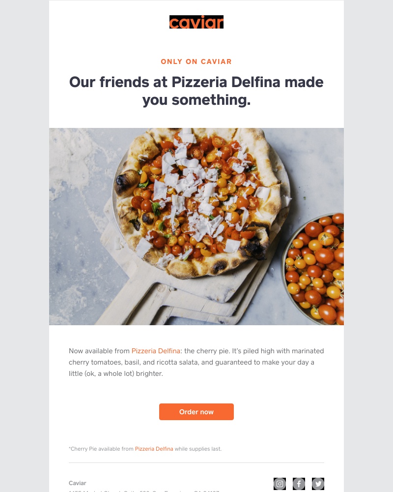  - A seasonal pie from Pizzeria Delfina, only on Caviar