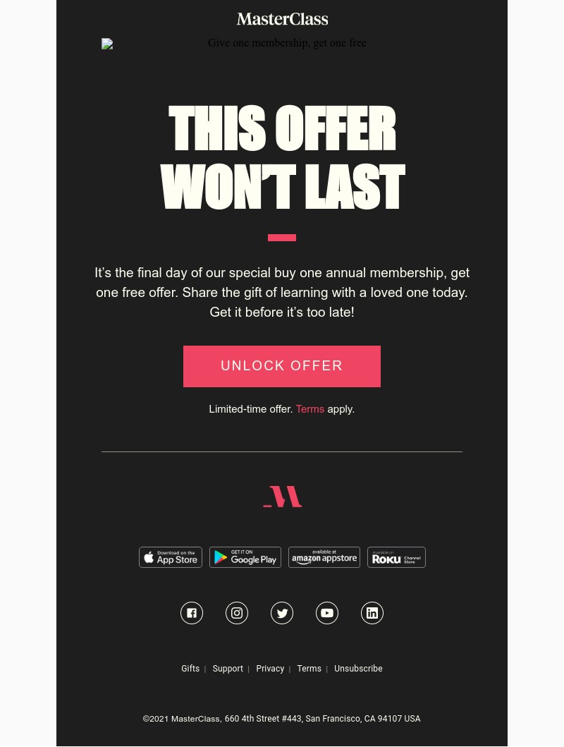  - It's your last chance, our 2-for-1 offer ends today