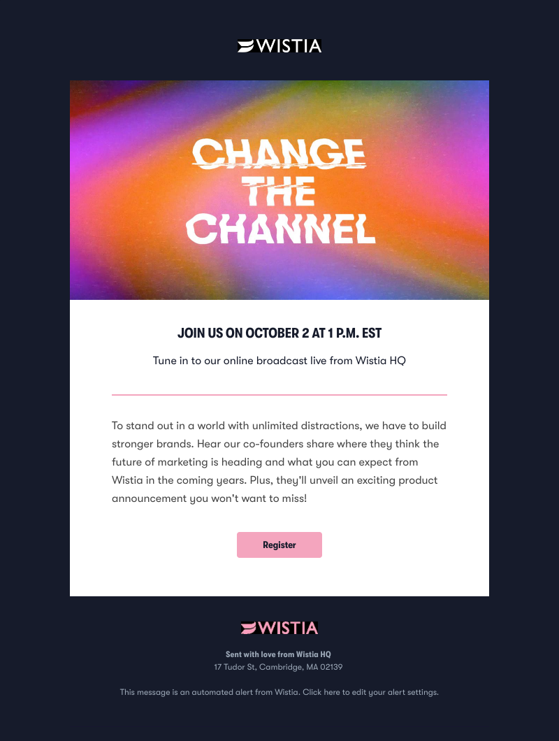 Wistia - Announcing Change the Channel: A live event from Wistia HQ 📺