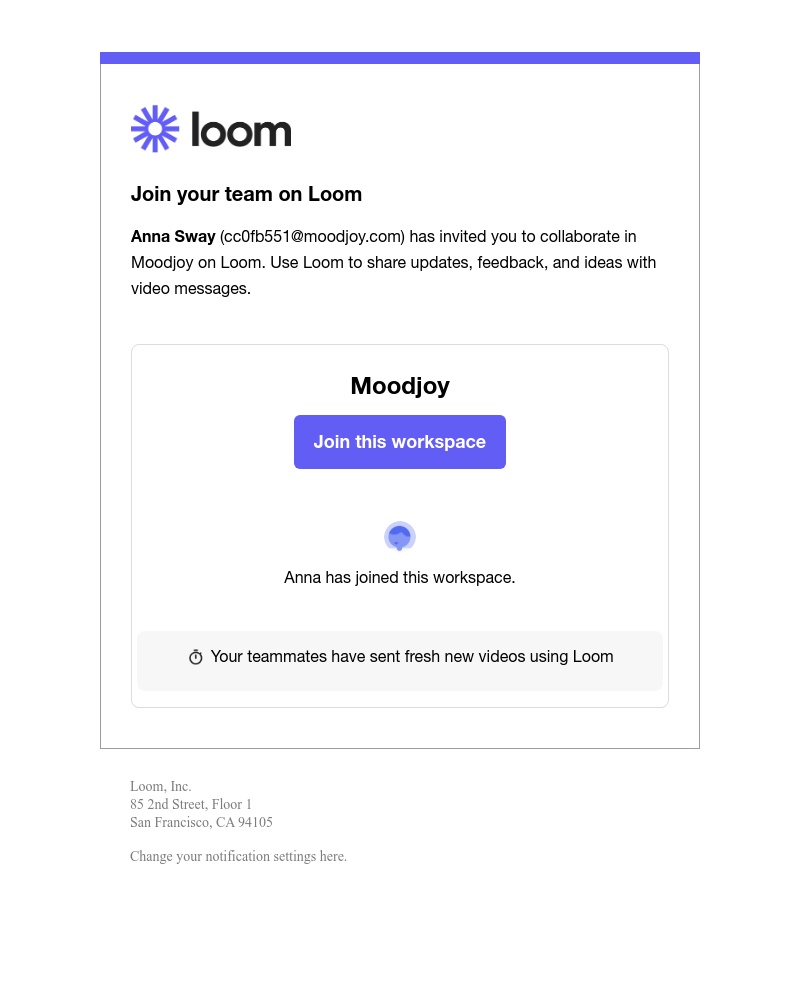  - 👋 Anna Sway has invited you to join your team on Loom