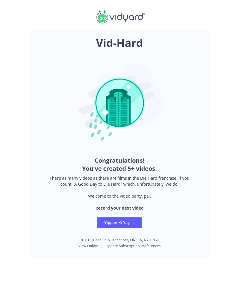 Vidyard - Congrats on hitting the Vid-Hard milestone!