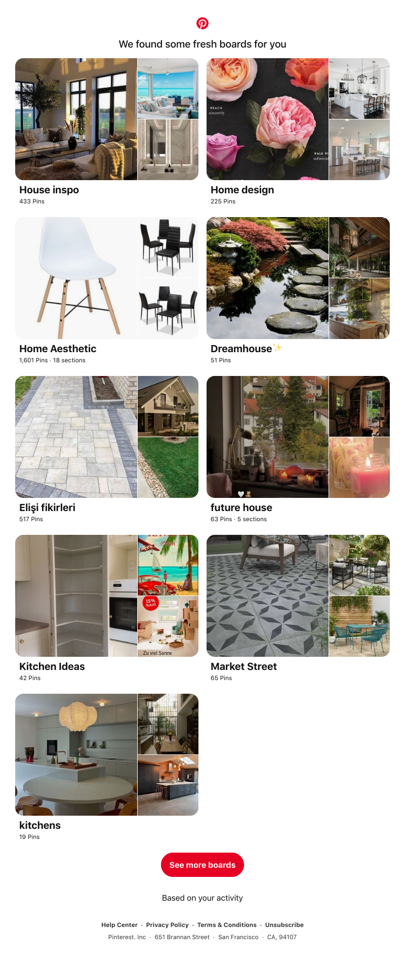 Pinterest - "House inspo", "Home design" and 7 other boards inspired by your recent activity