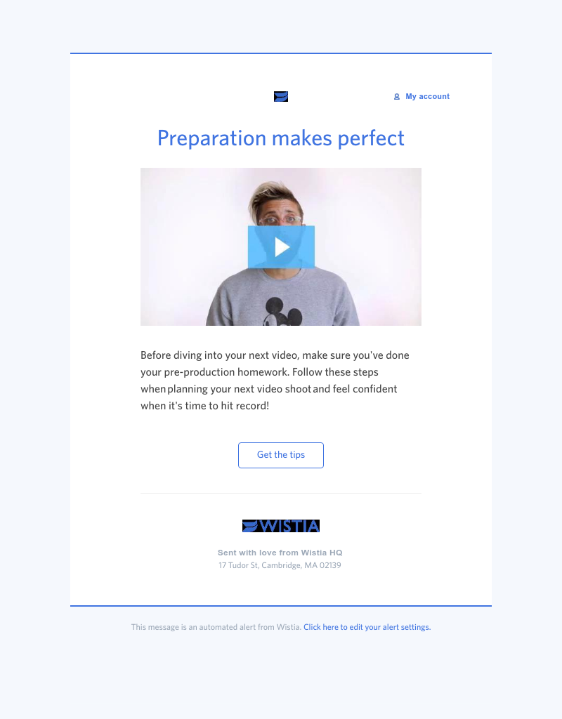Wistia - Here's the key to shooting an A+ video 🔑