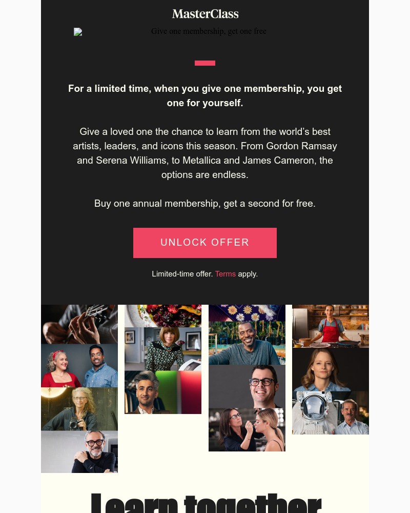  - Don’t miss out, our 2-for-1 offer ends soon