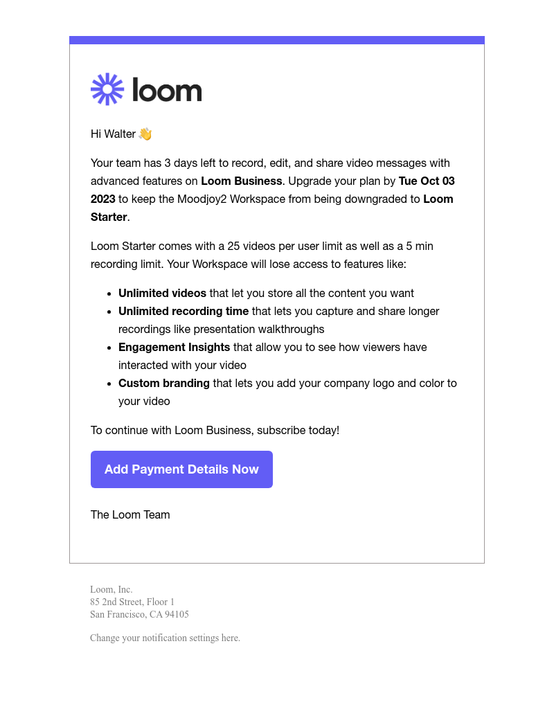 Notion - Only 3 days left on your free trial of Loom Business