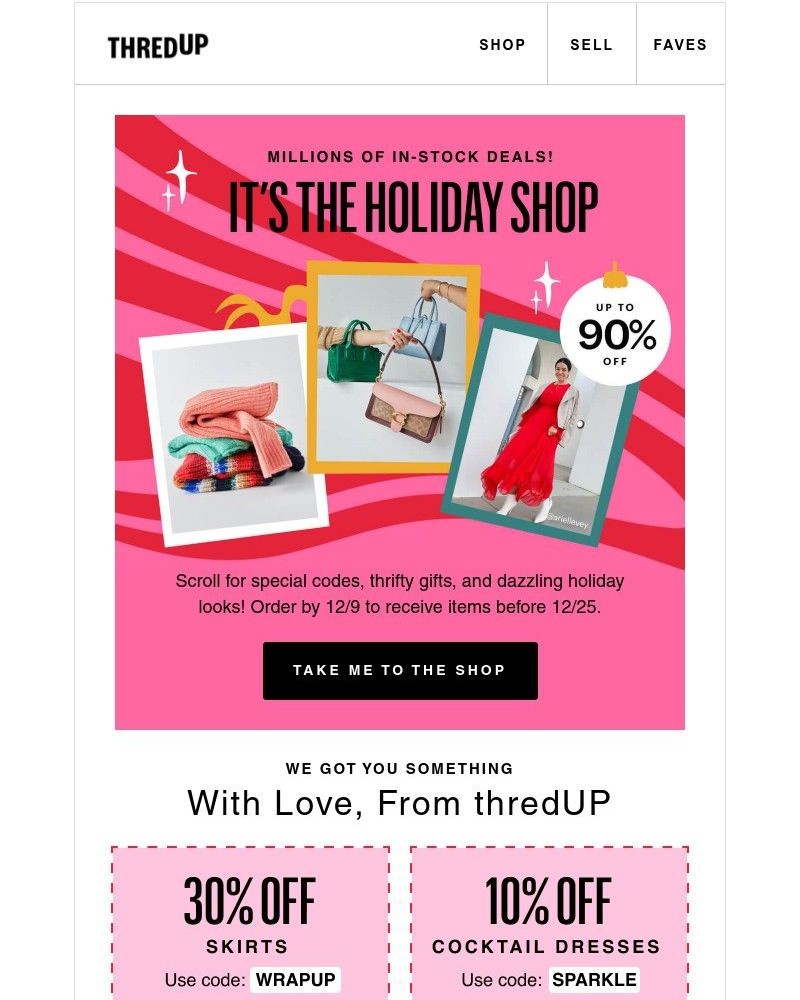 thredUP - Everything holiday is in here: 🎁 (like codes!)