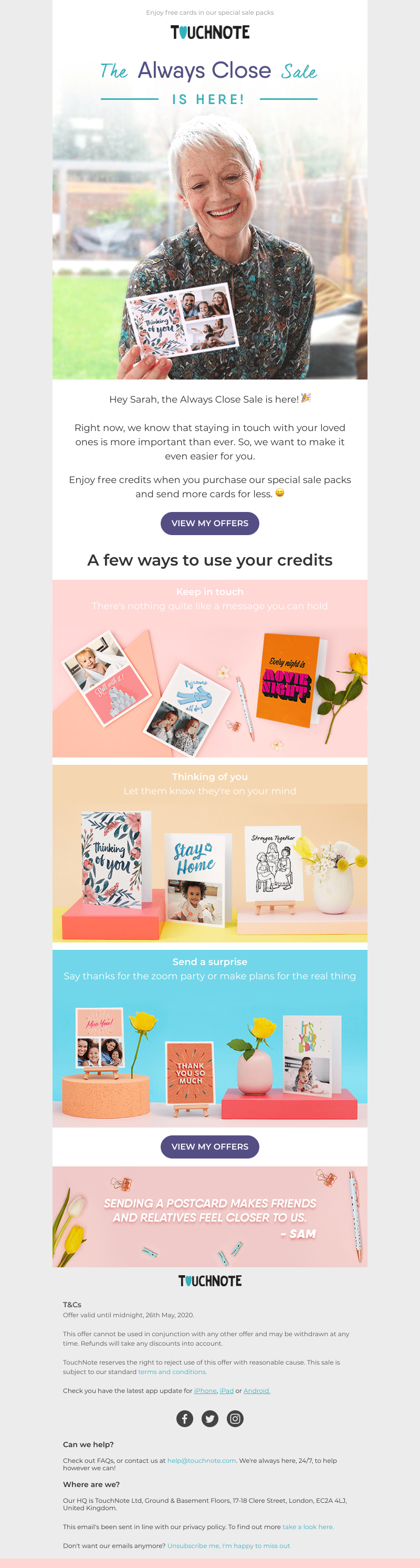 TouchNote -  Sarah, the Always Close Sale is here! 🤗
