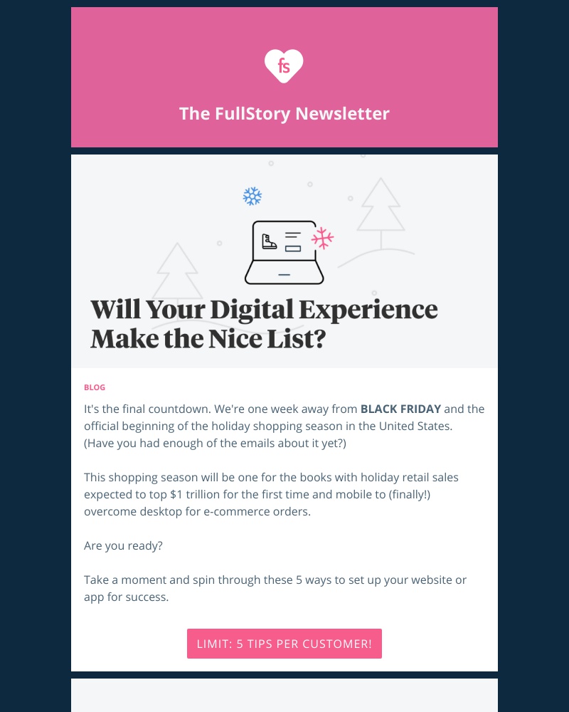 Fullstory - [FullStory News & Events] 1 week left until holiday mayhem—you ready? How TrueCar drove a 50% boost to engagement; Our New PLG report ... and More!