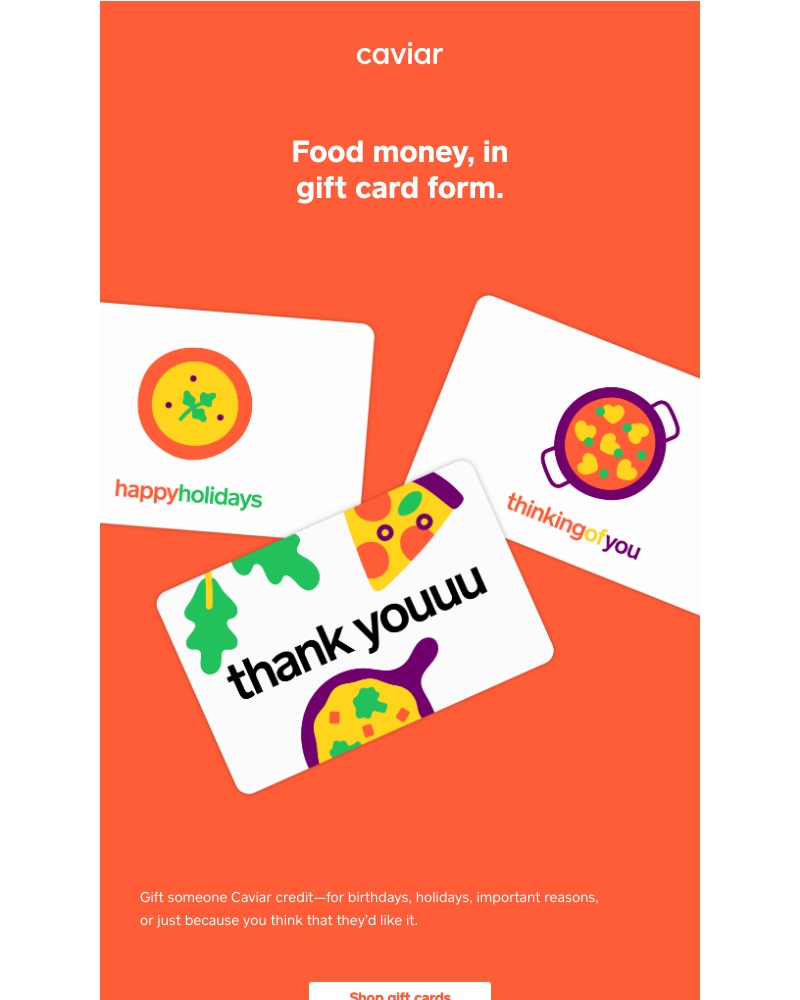  - Get a gift card, food a friend