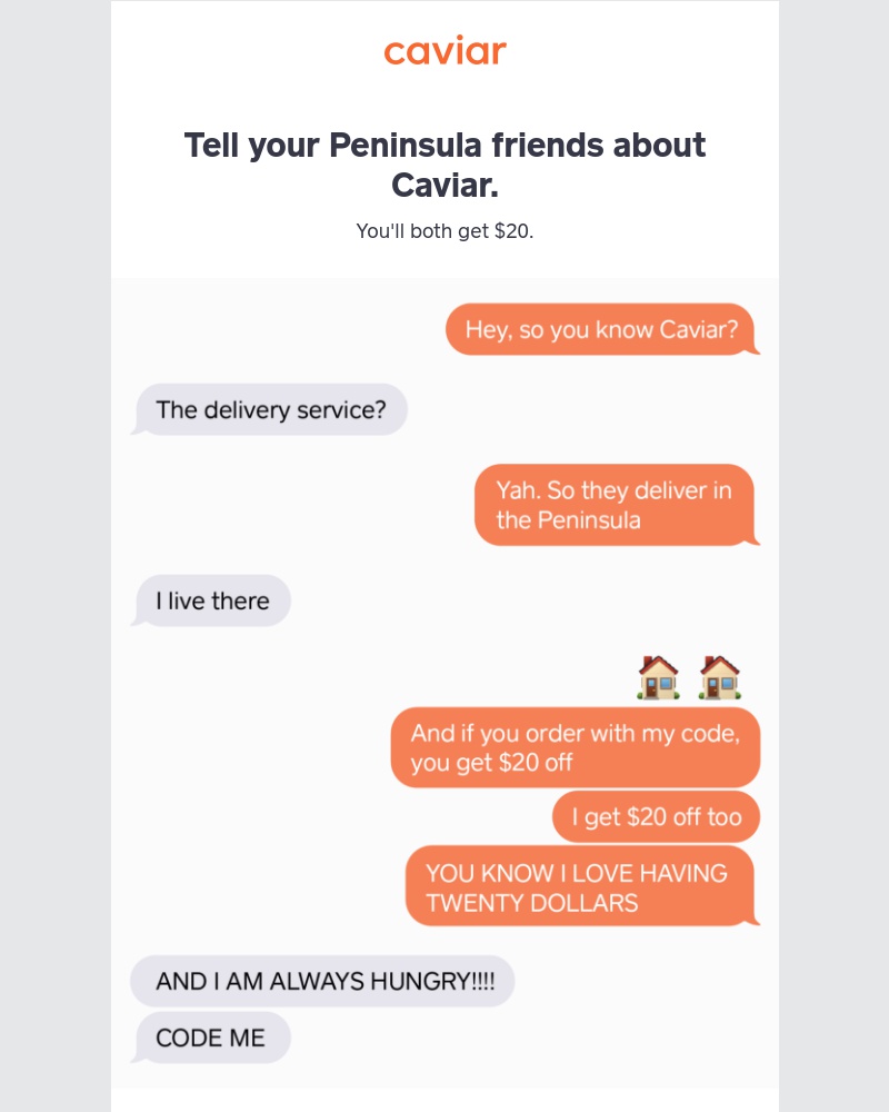  - Give your Peninsula friends $20 → get $20