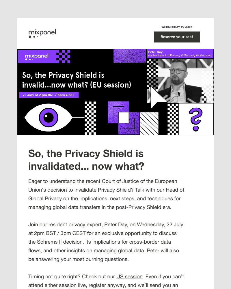 Mixpanel - Hear the news? The Privacy Shield is invalid...here's what you need to know | July 22 @ 2pm BST / 3pm CEST