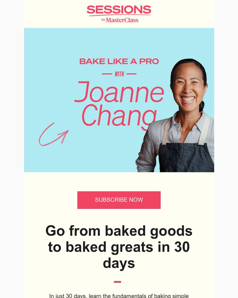  - In just 30 days, perfect 8 bakery-ready recipes with Joanne Chang