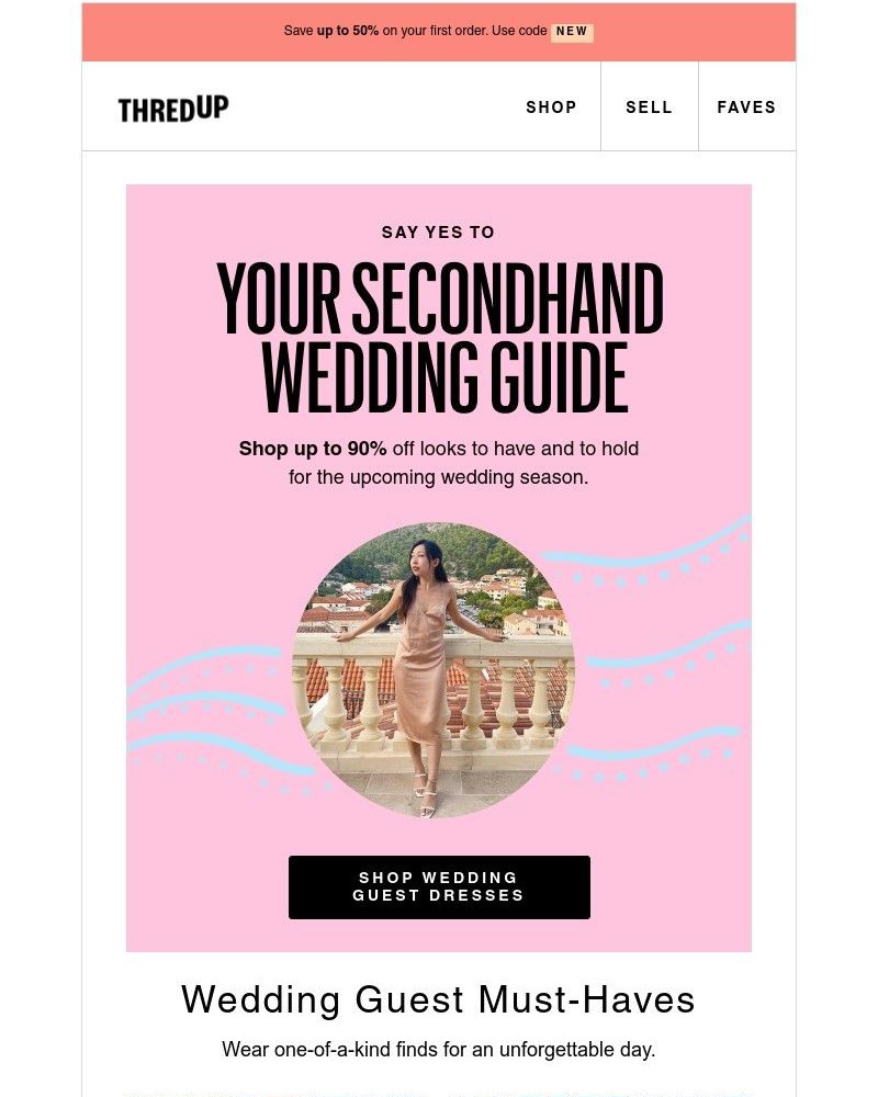 thredUP - IT'S WEDDING SEASON: Shop up to 90% off!💃
