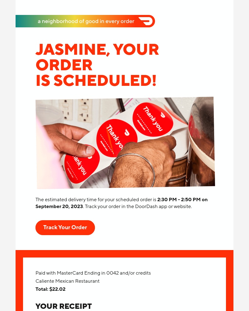  - Jasmine, we got your order!