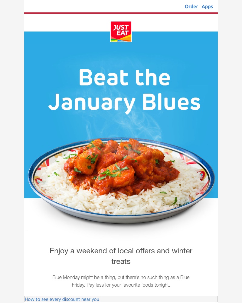 Just Eat - Kick the blues early with money off at local restaurants
