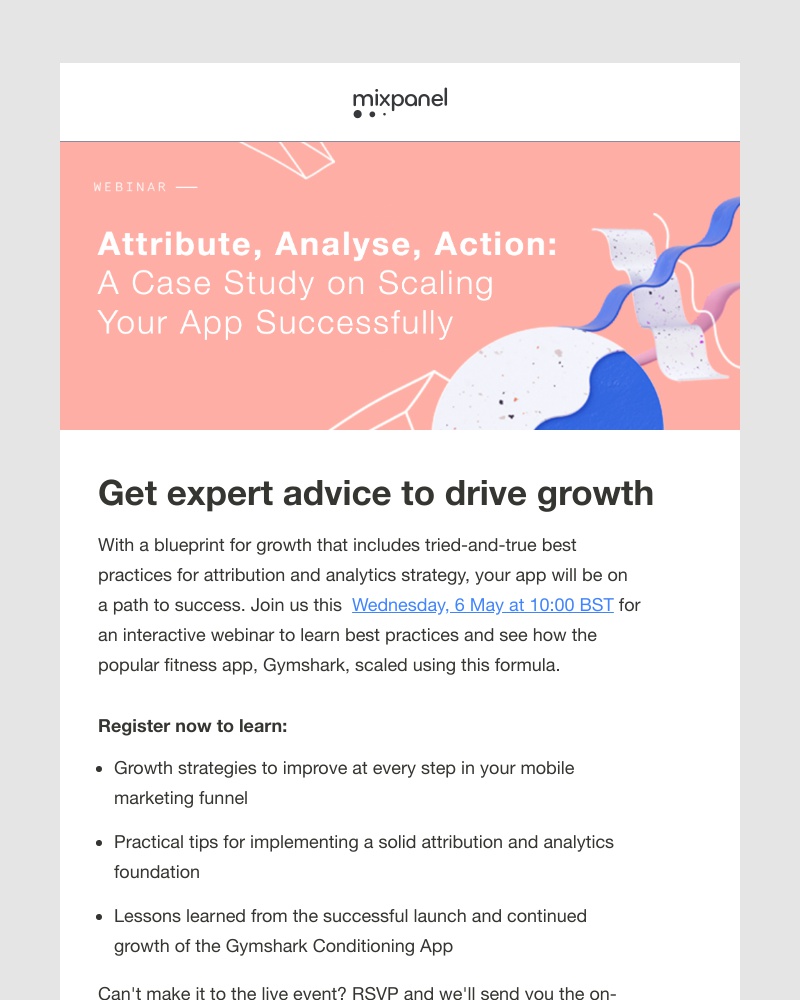 Mixpanel - Last chance: How Gymshark successfully scaled their fitness app | Wed, 6 May at 10:00 BST