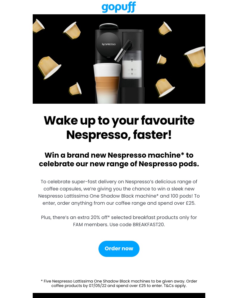 Gopuff - Nespresso capsules now delivered super-fast.