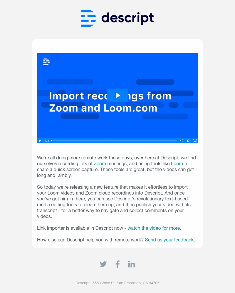 Descript - New: Import and transcribe Zoom & Loom recordings with a click