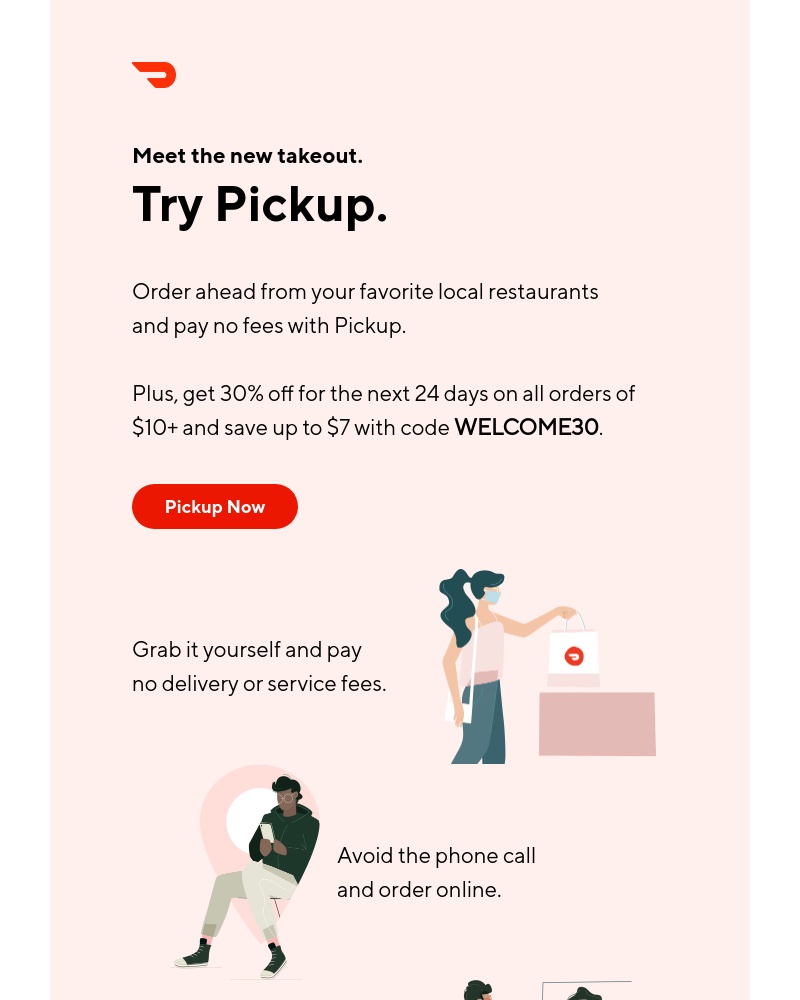  - Pickup. Meet the new takeout.