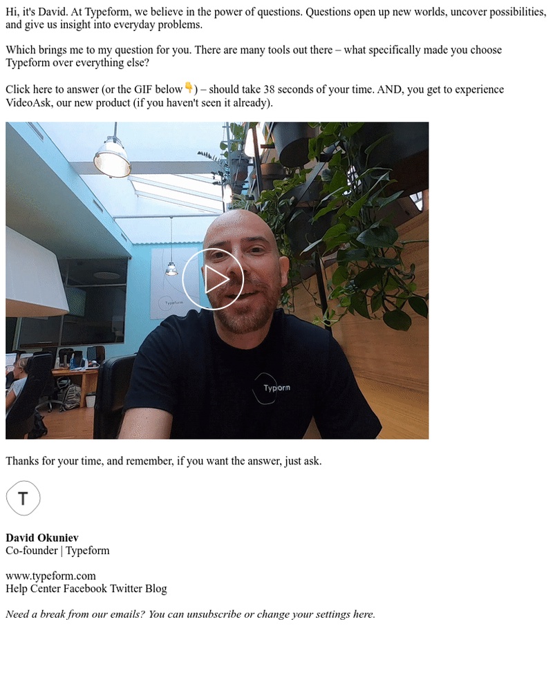 Typeform - Quick question from David, our co-founder