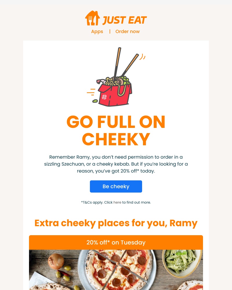 Just Eat -  Ramy, be cheeky with 20% off 🙊 