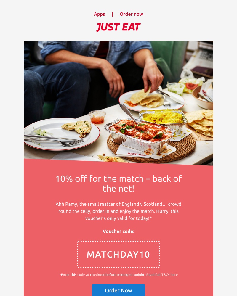 Just Eat - Ramy, get 10% off for the footie,  today only