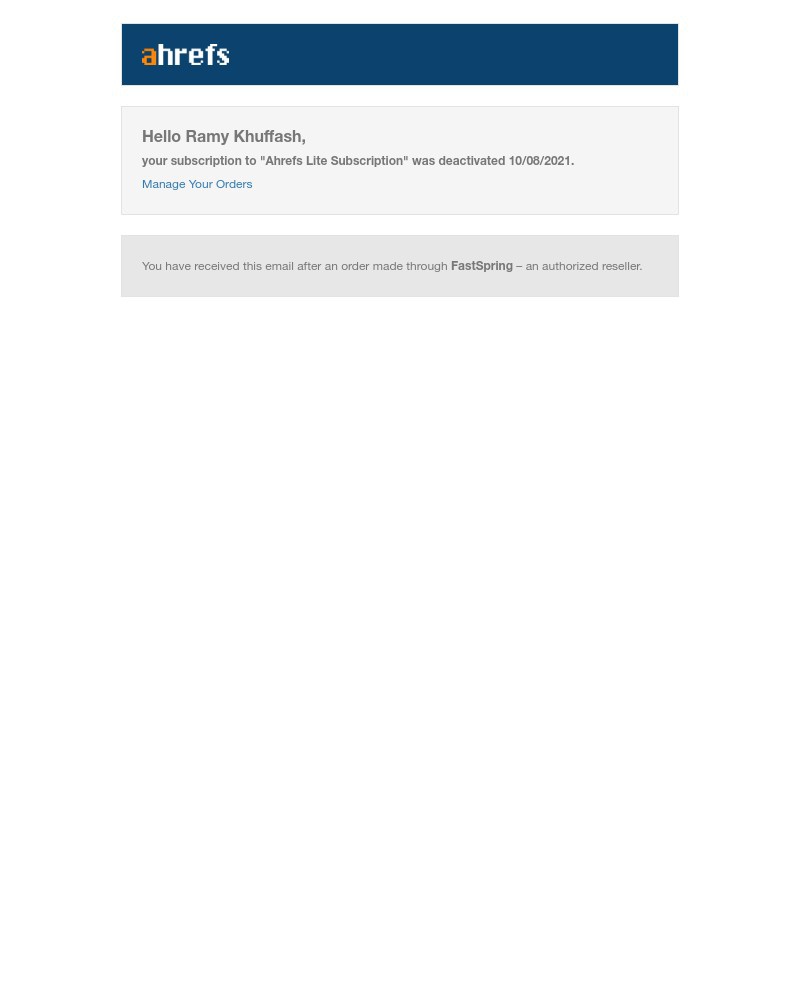 Ahrefs - Ramy Khuffash, your subscription to "Ahrefs Lite Subscription" was deactivated.