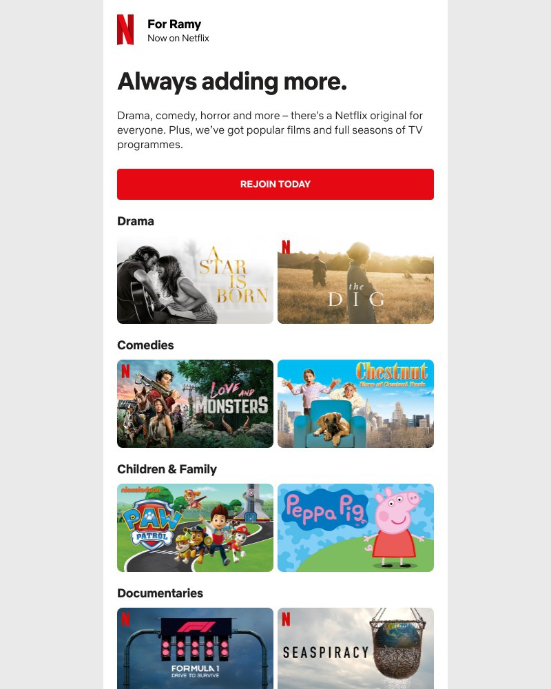 Netflix - Remember us? Come back to watch old favourites and brand new programmes.