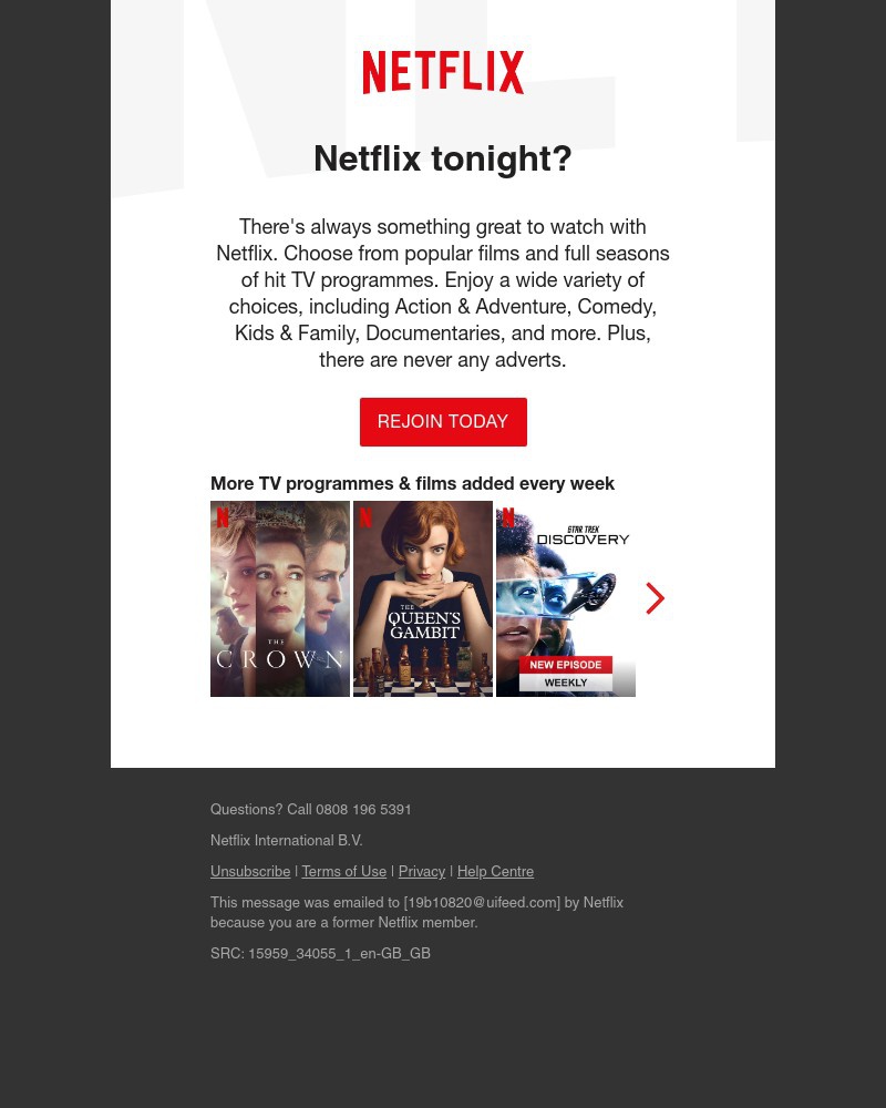 Netflix - Remember us? Come back to watch old favourites and brand new programmes.