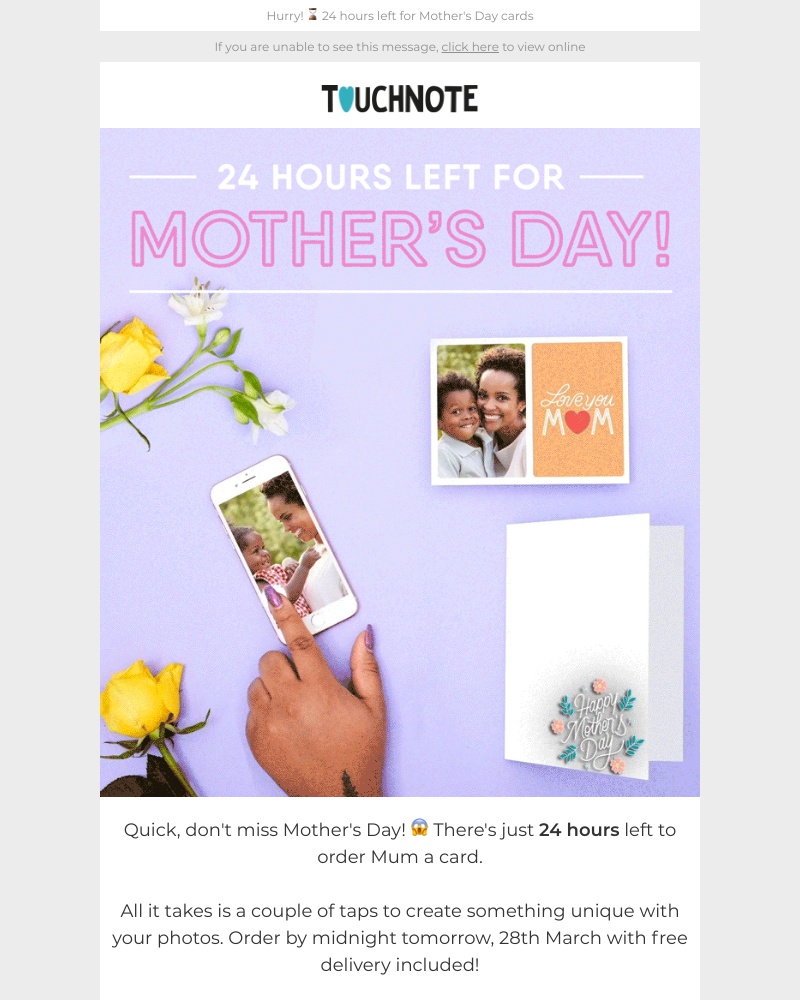 TouchNote - Reminder: 24 hours left for Mother's Day!