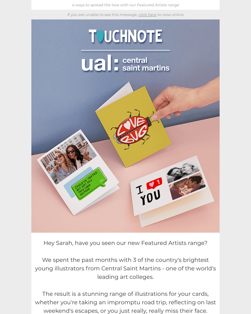 TouchNote - Sarah, have you seen our new Featured Artists designs?