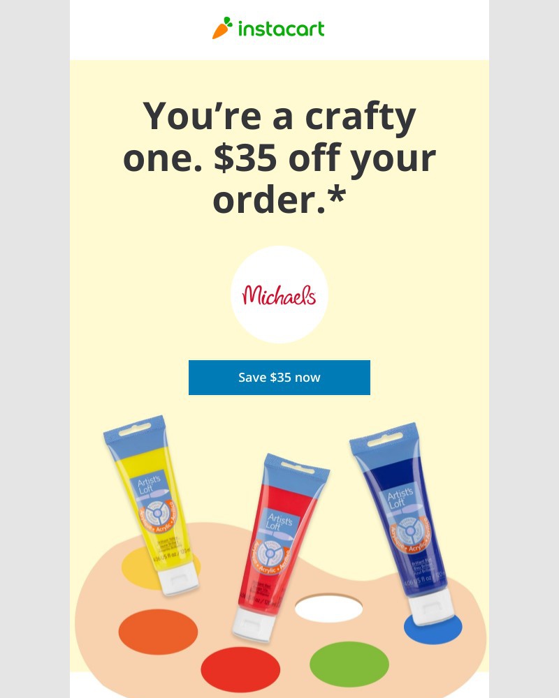 Instacart - Save $35 on your order from Michaels