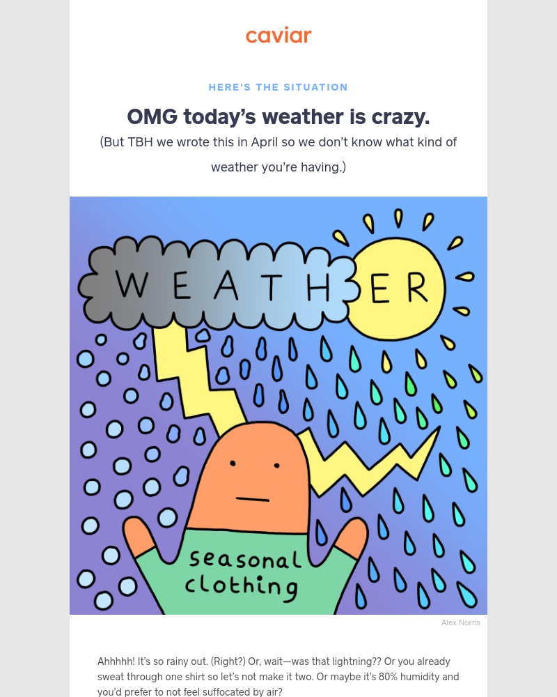  - So it’s super rainy or windy or stormy or tornado-y