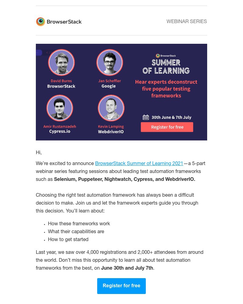 - Summer Of Learning: A 5-part webinar series, where experts deconstruct popular testing frameworks for you