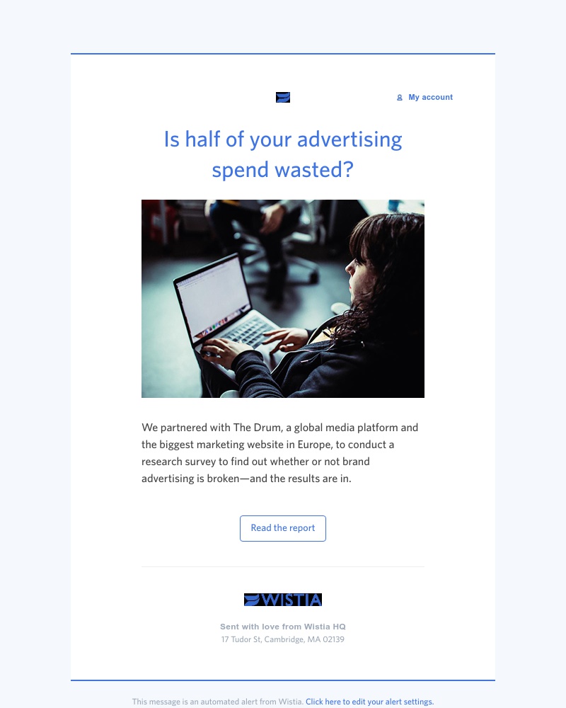 Wistia - The Drum's report on brand advertising is here 📉