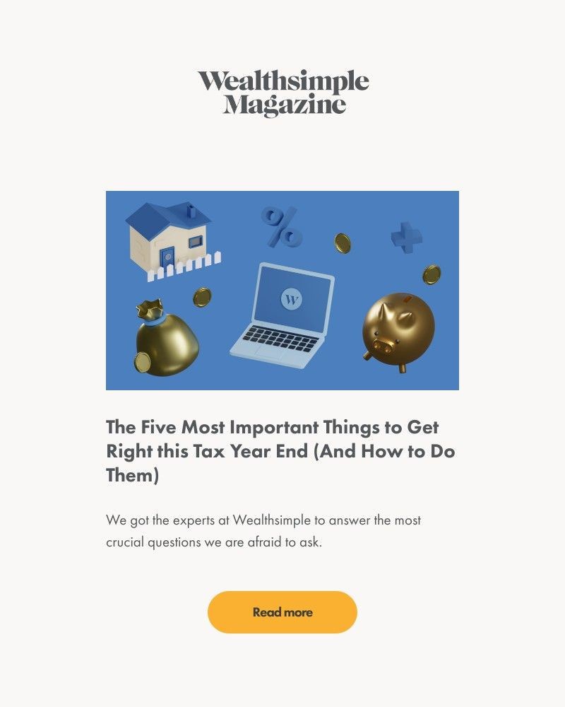 Wealthsimple - The Most Important Things to Get Right this Tax Year End